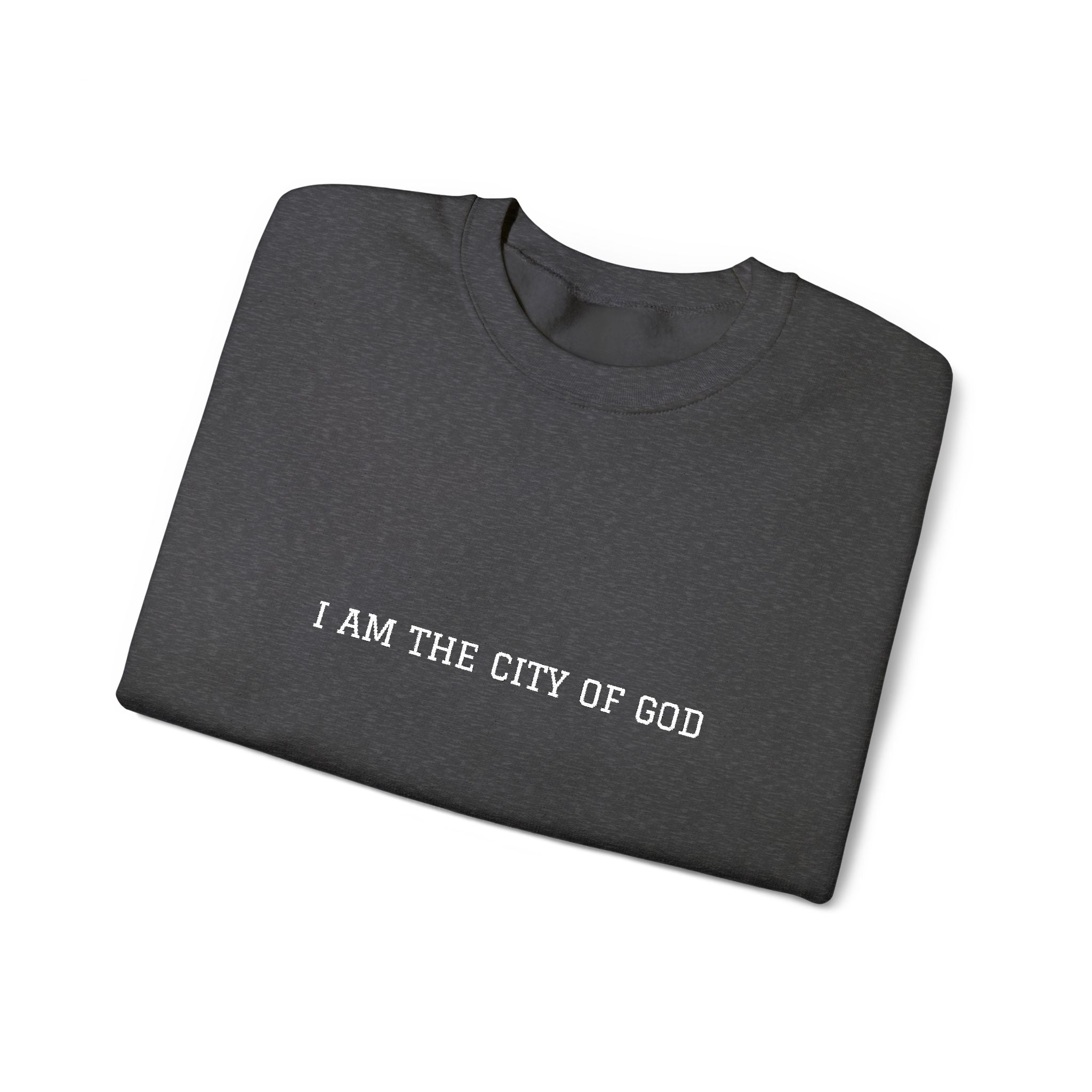 CITY OF GOD ---Eden Sweatshirt