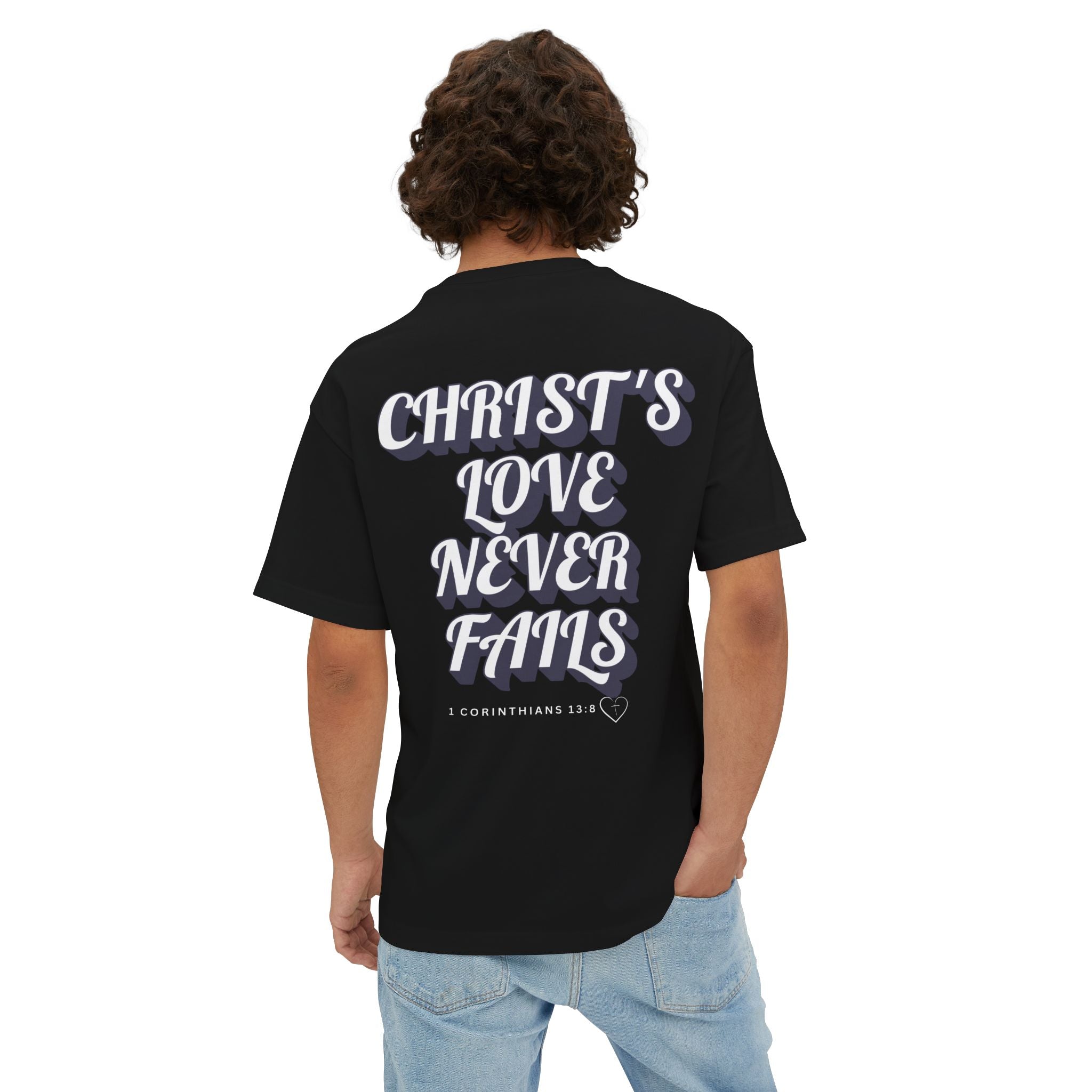 Christ’s Love Never Fails – Unisex Oversized Christian Tee | Eden